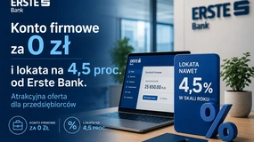 Konto firmowe za 0 zł i lokata na 4,5 proc. od Erste Bank. Atrakcyjna oferta dla przedsiębiorców